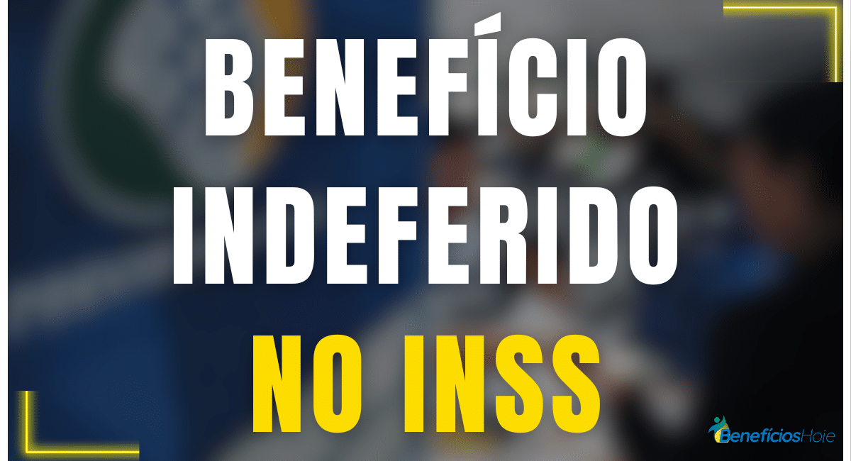 beneficio indeferido no inss