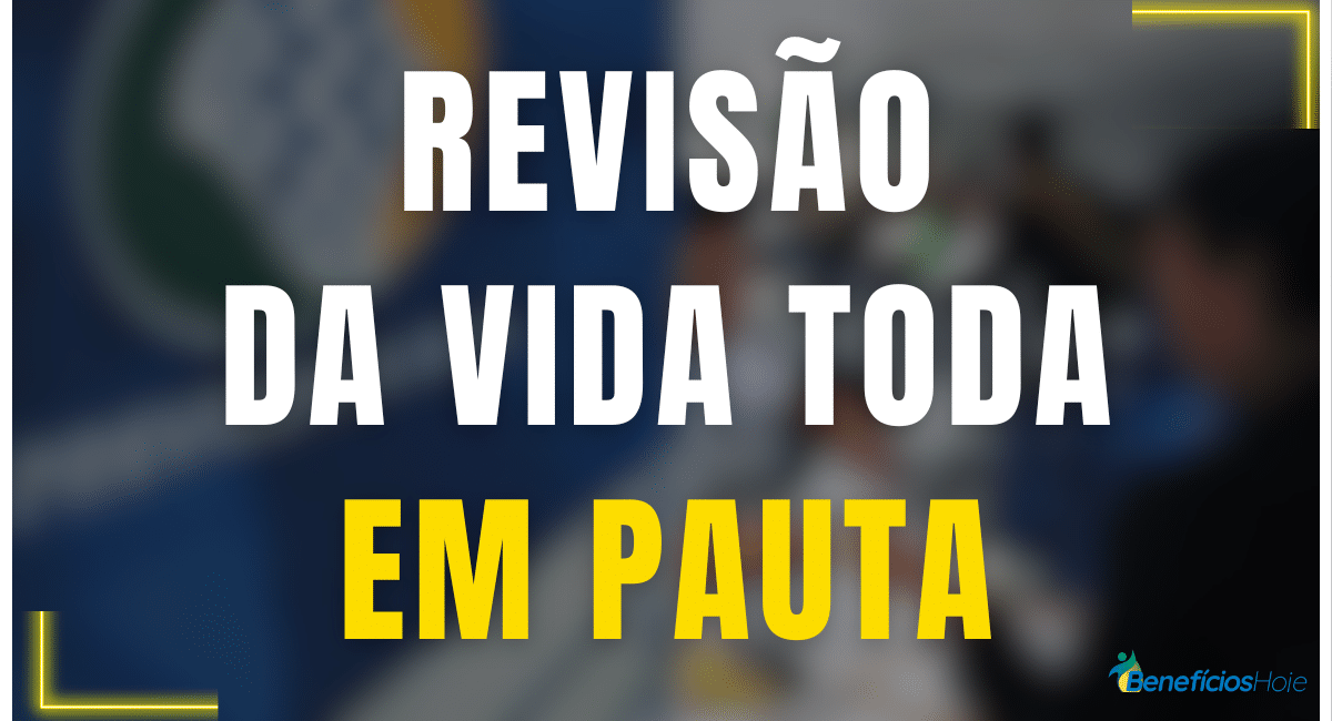 revisao da vida toda em pauta
